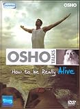 Osho Talks: How To Be Really Alive (DVD)