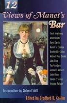 Twelve (12) Views of Manet's Bar