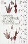 La m�thode de Zadig : La trace, le fossile, la preuve