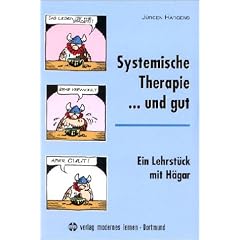 Systemische Therapie... und gut: Ein Lehrst�ck mit H�gar