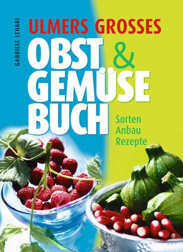 Ulmers gro�es Obst & Gem�se-Buch