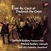 Classical Music : From the Court of Frederick the Great