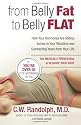 From Belly Fat to Belly Flat: How Your Hormones Are Adding Inches to Your Waist and Subtracting Years from Your Life -- the Medically Proven Way to Reset Your Metabolism and Reshape Your Body