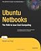 Ubuntu Netbooks: The Path to Low-Cost Computing (Expert's Voice in Open Source)