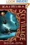 Kaimira:  The Sky Village: Book One