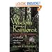 Wisdom from a Rainforest: The Spiritual Journey of an Anthropologist