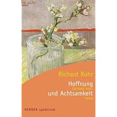 Hoffnung und Achtsamkeit. Spirituell leben heute