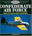 Confederate Air Force: Home of the Classic Warbirds (Osprey Colour Classics 4)