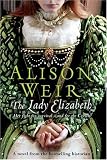 The Lady Elizabeth: A Novel