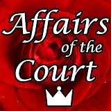 Affairs of the Court ($0.99 in February - Enjoy Interactive Fiction on Kindle) by Choice of Games