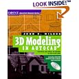 3D Modeling in AutoCAD: Creating and Using 3D Models in AutoCAD... by  John Wilson