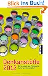Denkanst��e 2012: Ein Lesebuch aus Ph...