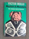 Masters and monsters : the human side of bridge