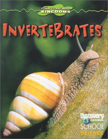 Invertebrates (Discovery Channel School Science)