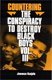Countering the Conspiracy to Destroy Black Boys, Vol. III (Countering the Conspiracy to Destroy Black Boys)