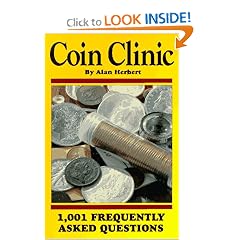 Coin Clinic: 1,001 Frequently Asked Questions