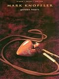 Mark Knopfler - Golden Heart