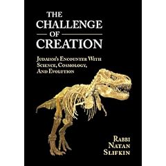 The Challenge of Creation: Judaism's Encounter with Science, Cosmology, and Evolution