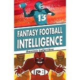 Fantasy Football Intelligence (Kindle Edition) 5119RqSA5LL. SL160 OU01 SS160 Fantasy Football Intelligence (Kindle Edition)