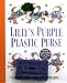 Lilly's Purple Plastic Purse (Live Oak Readalong)