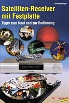 Festplatten-Receiver. Tipps zum Kauf und zur Bedienung