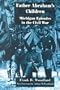 Father Abraham's Children: Michigan Episodes in the Civil War (Great Lakes Books)