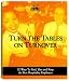 Books : Turn the Tables on Turnover : 52 Ways to Find, Hire & Keep the Best Hospitality Employees