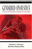More details of book titled: Gendered (in)justice: Theory And Practice In Feminist Criminology