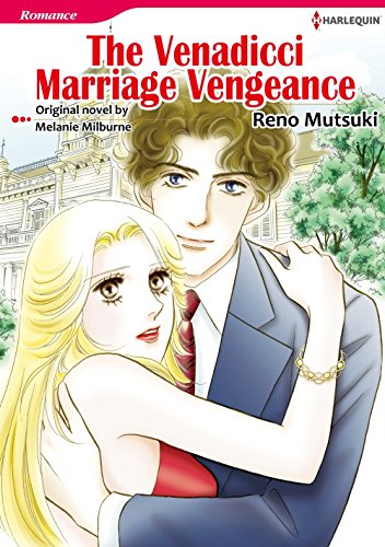 THE VENADICCI MARRIAGE VENGEANCE (Harlequin comics)