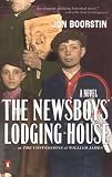 The Newsboys` Lodging-House: or The Confessions of William James--A Novel
