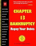 Chapter 13 Bankruptcy : Repay Your Debts (4th Ed)