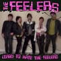Learn To Hate The Feelers