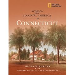 Voices from Colonial America: Connecticut 1614-1776