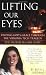 Lifting Our Eyes: Finding God's Grace Through the Virginia Tech Tragedy The Lauren McCain Story