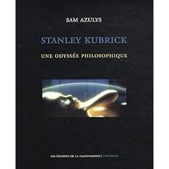Stanley Kubrick : Une odyss�e philosophique