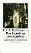 Das Fr�ulein von Scuderi: Erz�hlung aus dem Zeitalter Ludwigs des Vierzehnten: Erz�hlung aus dem Zeitalter Ludwig des Vierzehnten (insel taschenbuch)