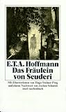 Produkt-Bild: Das Fr&auml;ulein von Scuderi: Erz&auml;hlung aus dem Zeitalter Ludwigs des Vierzehnten: Erz&auml;hlung aus dem Zeitalter Ludwig des Vierzehnten (insel taschenbuch)