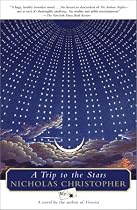 A Trip To The Stars: A Novel