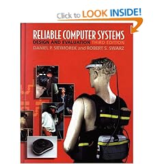 Reliable Computer Systems: Design and Evaluation