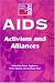 Book AIDS: Activism and Alliances: Activism & Alliances (Social Aspects of Aids Series)