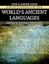 The Cambridge Encyclopedia of the World's Ancient Languages