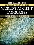 The Cambridge Encyclopedia of the World's Ancient Languages