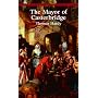 The Mayor of Casterbridge (Bantam Classics)