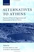 Alternatives to Athens: Varieties of Political Organization and Community in Ancient Greece