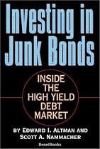 Investing in Junk Bonds: Inside the High Yield Debt Market