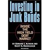 Investing in Junk Bonds: Inside the High Yield Debt Market