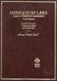Conflict of Laws: Cases, Comments, Questions (American Casebook Series)