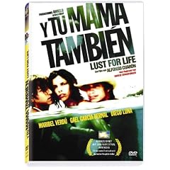 Y tu mam� tambi�n - Lust for Life!