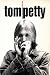 Conversations with Tom Petty Conversations with Tom Petty