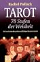 Tarot - 78 Stufen der Weisheit.